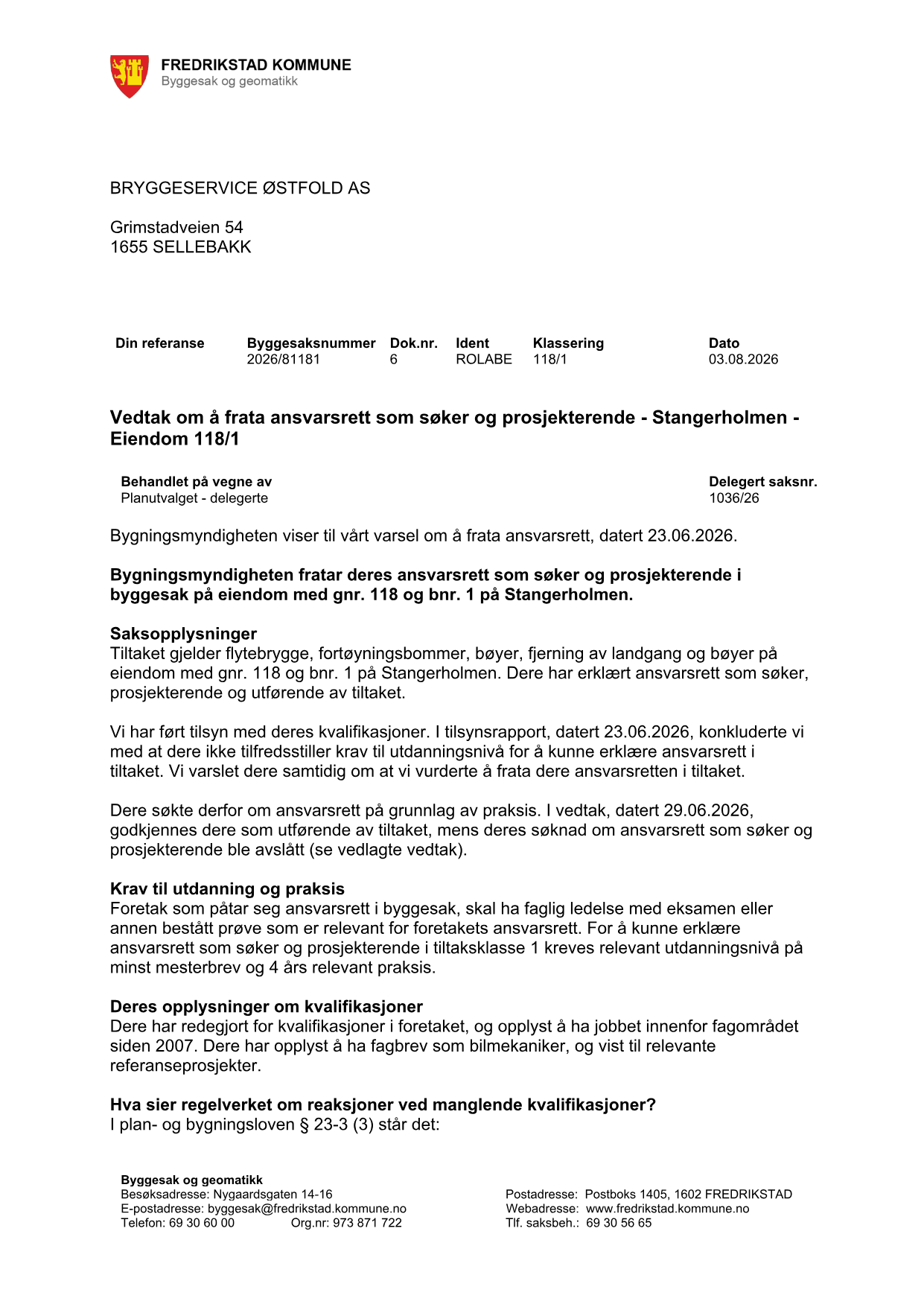 Faksimile av side 1 i Fredrikstad kommunes vedtaksbrev om å frata ansvarsrett på Stangerholmen.
