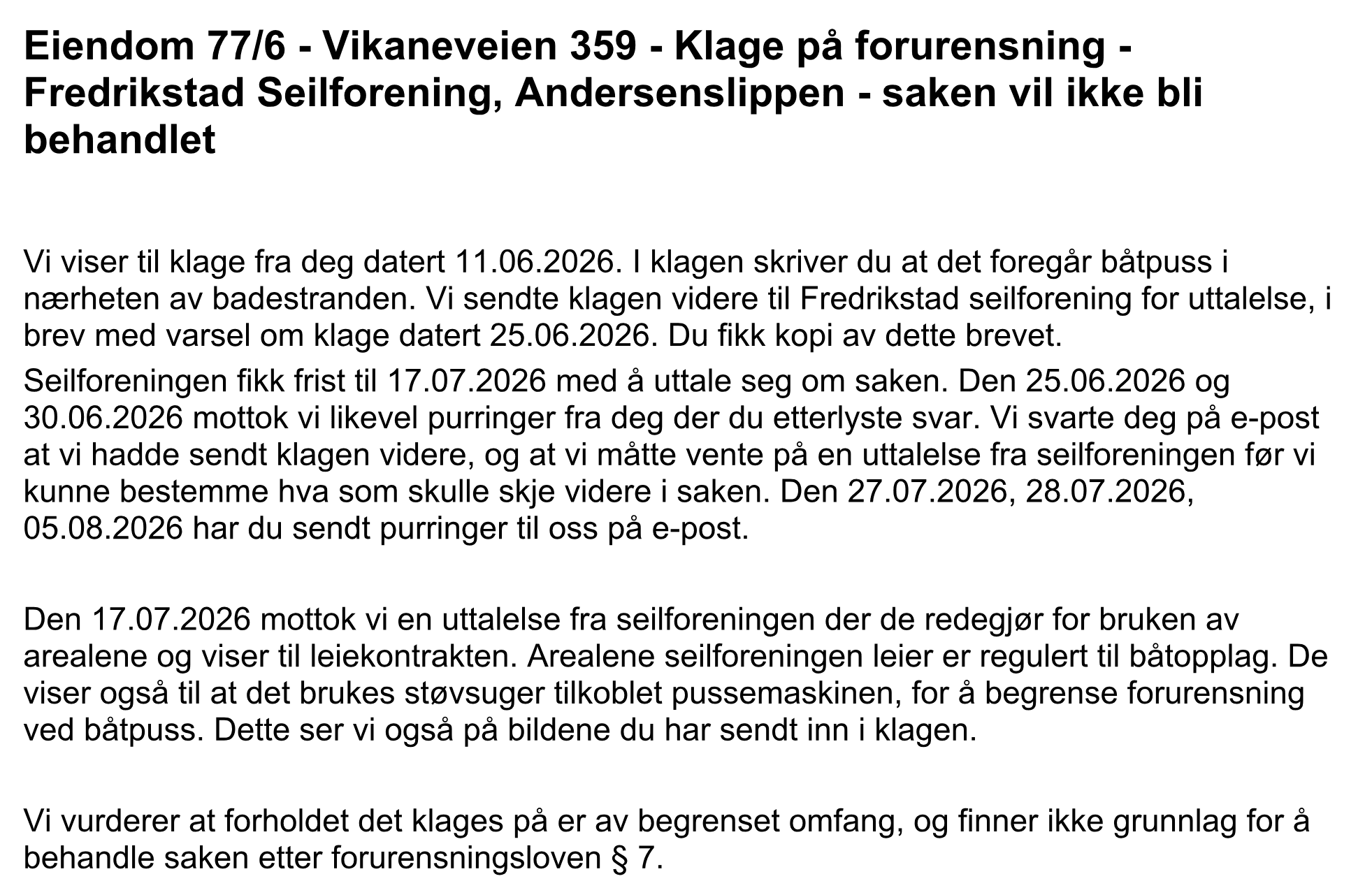 Utsnitt av Fredrikstad kommunes brev om at klagen på forurensning ved Fredrikstad Seilforenings båtopplag ikke vil bli behandlet.